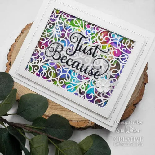 Creative Expressions Craft Dies By Sue Wilson - Noble Shadowed Sentiment Collection- Just Because