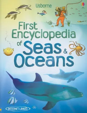 First Encyclopedia of Seas & Oceans (Usborne First Encyclopedia) Paperback