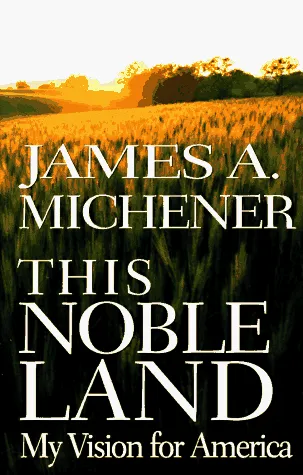 This Noble Land: My Vision for America